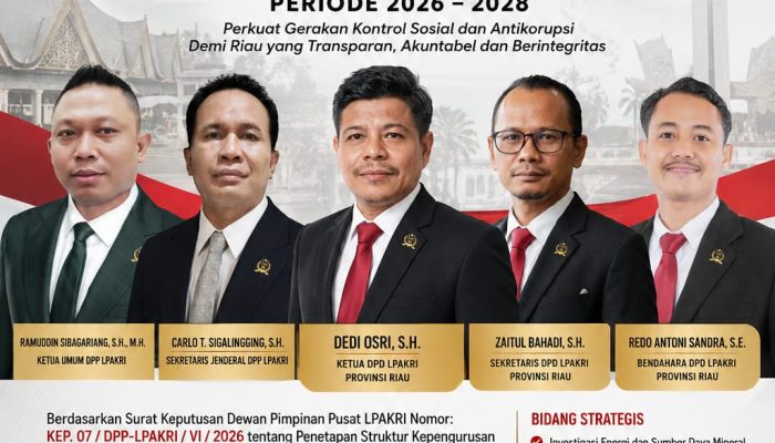 SK DPP LPAKRI Terbit, Dedi Osri S.H Pimpin DPD Riau Perkuat Gerakan Kontrol Sosial dan Antikorupsi